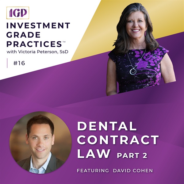 Episode 16 -  Dental Contract Law with David Cohen (Part 2)