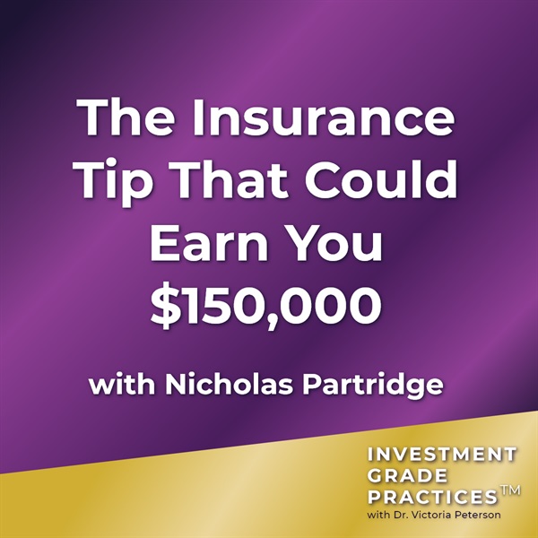 Episode 43 - The Insurance Tip that Could Earn You $150,000 with Nicholas Partridge  
