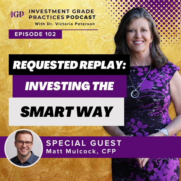 Episode 102 – Requested Replay: Investing the Smart Way