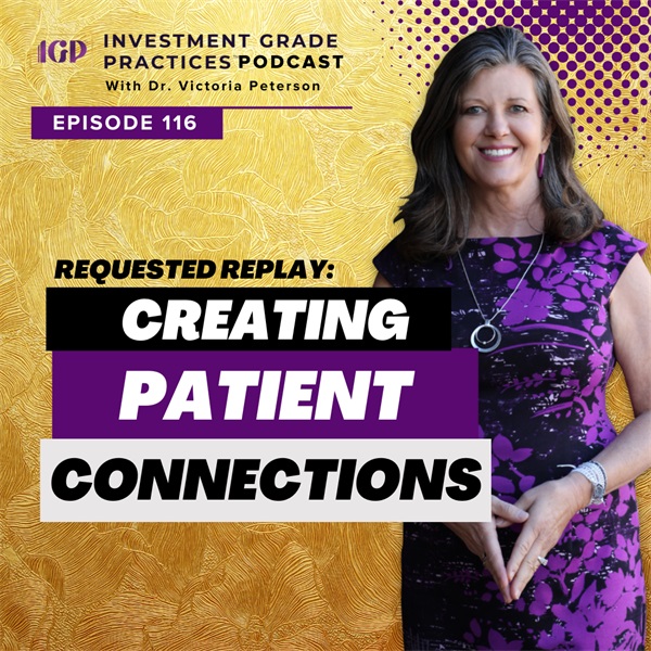 Episode 116 – Requested Replay: Creating Patient Connections