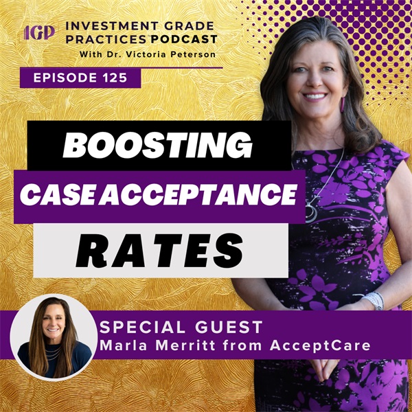 Episode 125: Boosting Case Acceptance Rates