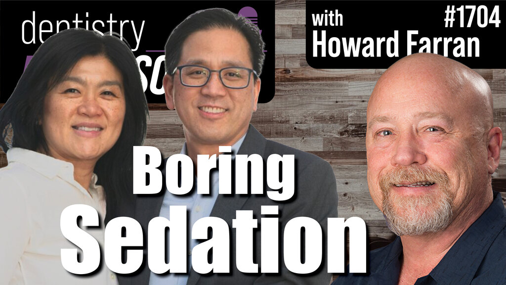 Drs. Jessica and Richard Marn : Dentistry Uncensored w/ Howard Farran #1704