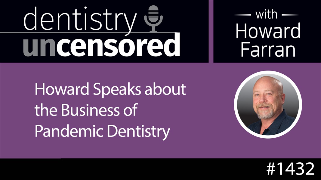 1432 Howard Speaks with Dental School Students About the Business of Pandemic Dentistry