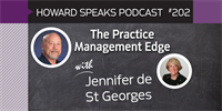 202 The Practice Management Edge with Jennifer de St Georges : Dentistry Uncensored with Howard Farran