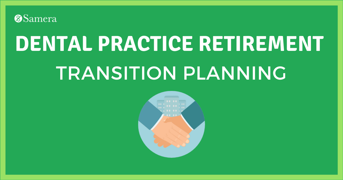 Dental Practice Retirement & Transition Planning