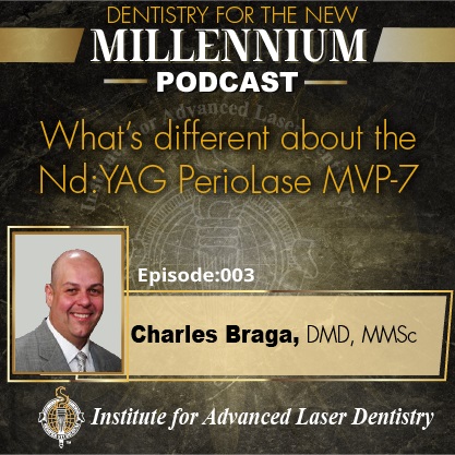 Episode 002: What’s Different About the Nd:YAG PerioLase® MVP-7™?