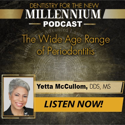 Episode 006: The Wide Age Range of Periodontitis