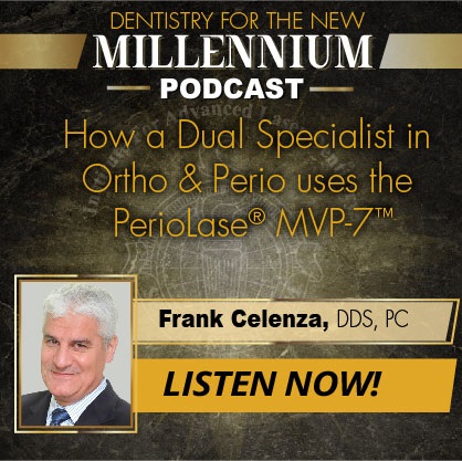 How a Dual Specialist in Ortho & Perio uses the PerioLase® MVP-7™