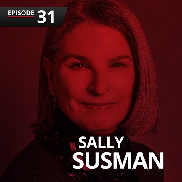 Episode 31: Sally Susman on Breaking Through