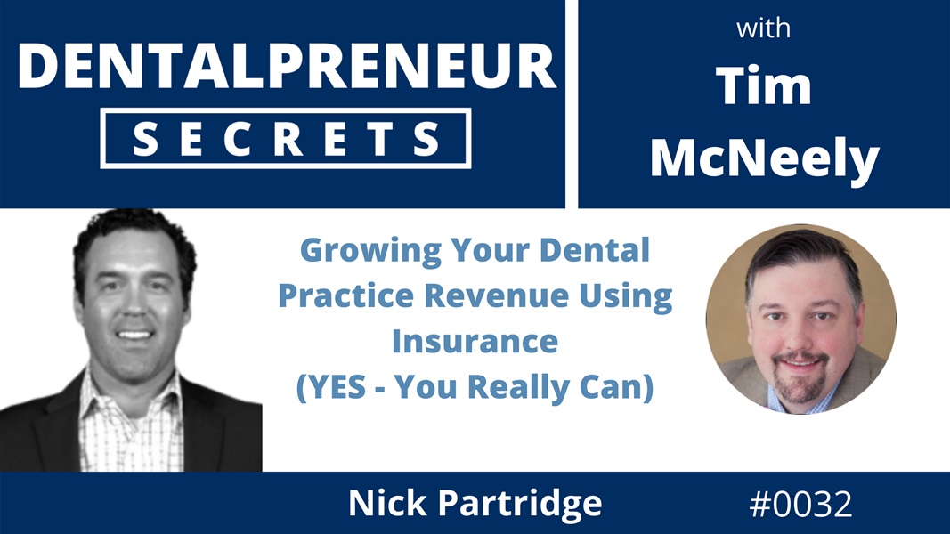 Growing Your Dental Practice Revenue Using Insurance - YES, You Really Can