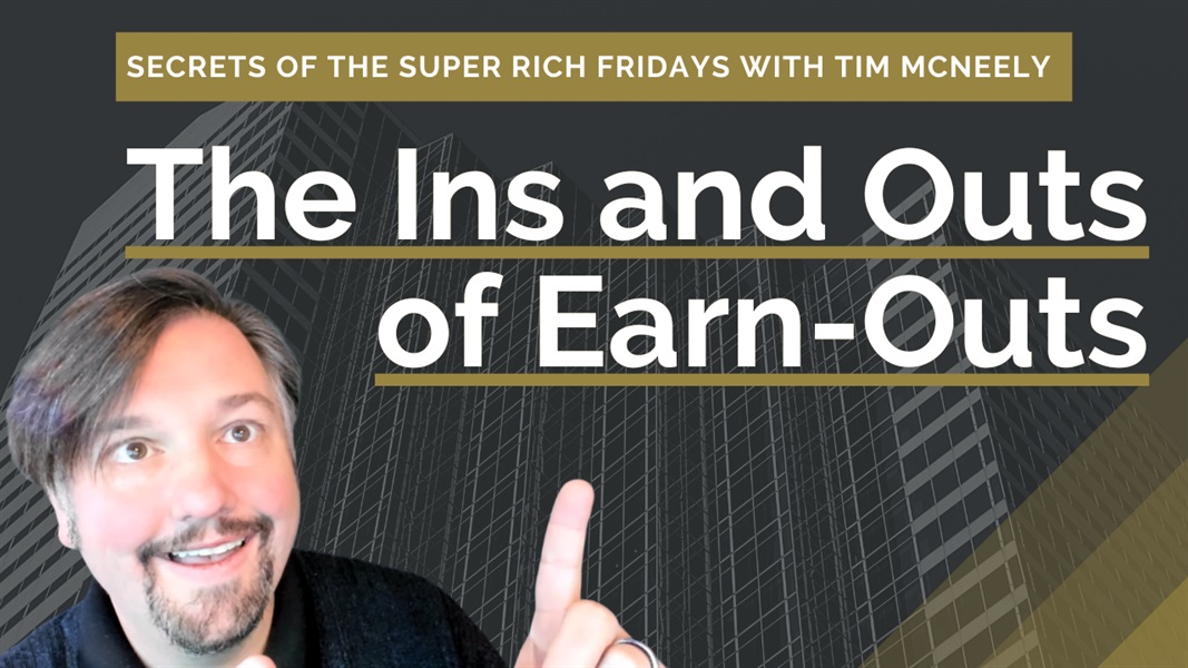 The Ins and Outs of Earn-Outs