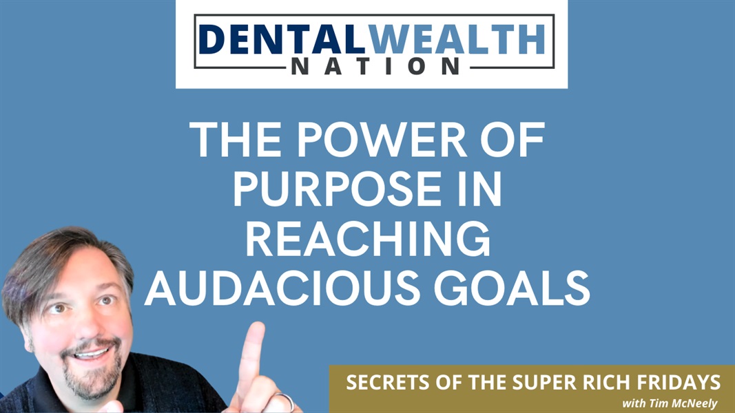 The Power of Purpose in Reaching Audacious Goals