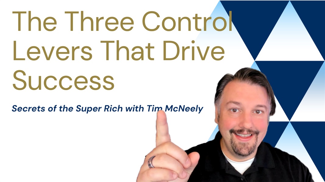 The Three Control Levers That Drive Success