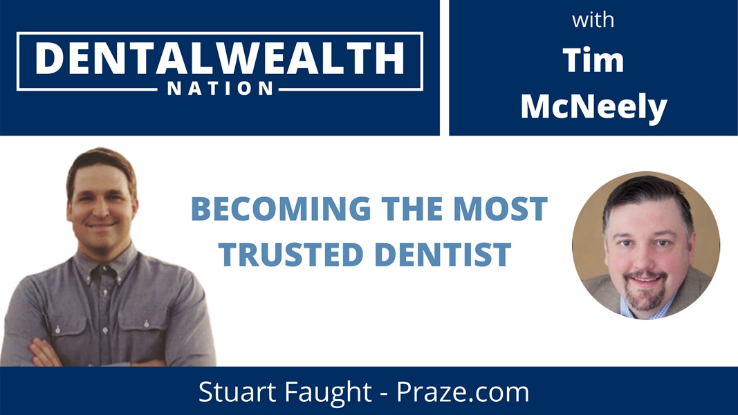 Becoming the Most Trusted Dentist
