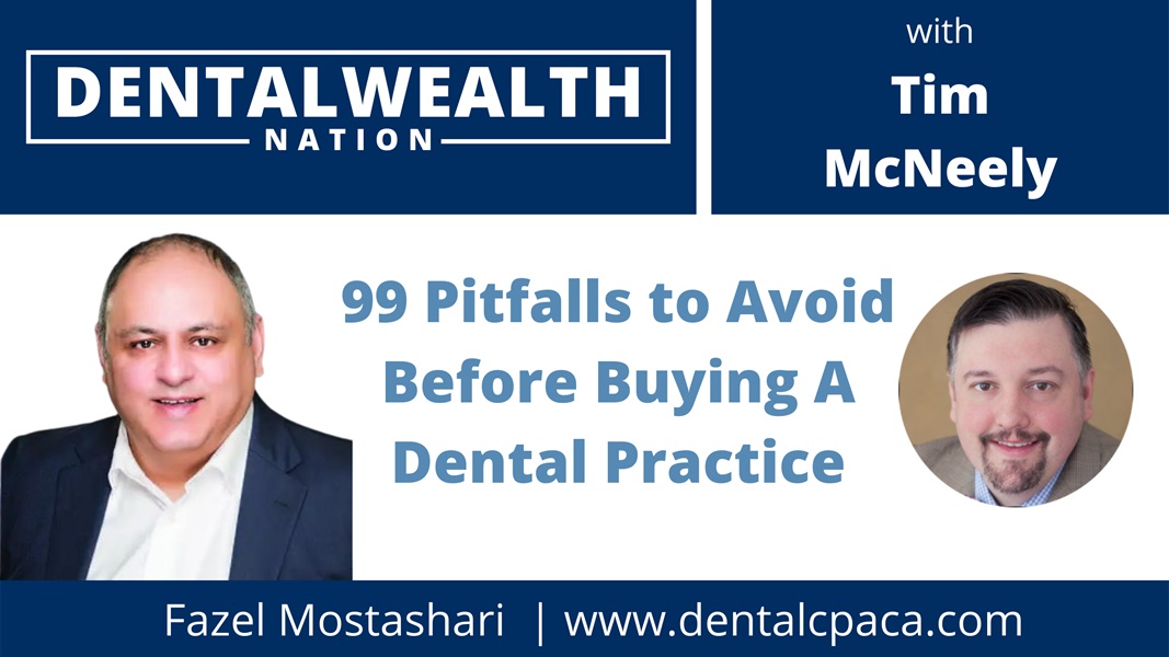 99 Pitfalls to Avoid Before Buying A Dental Practice