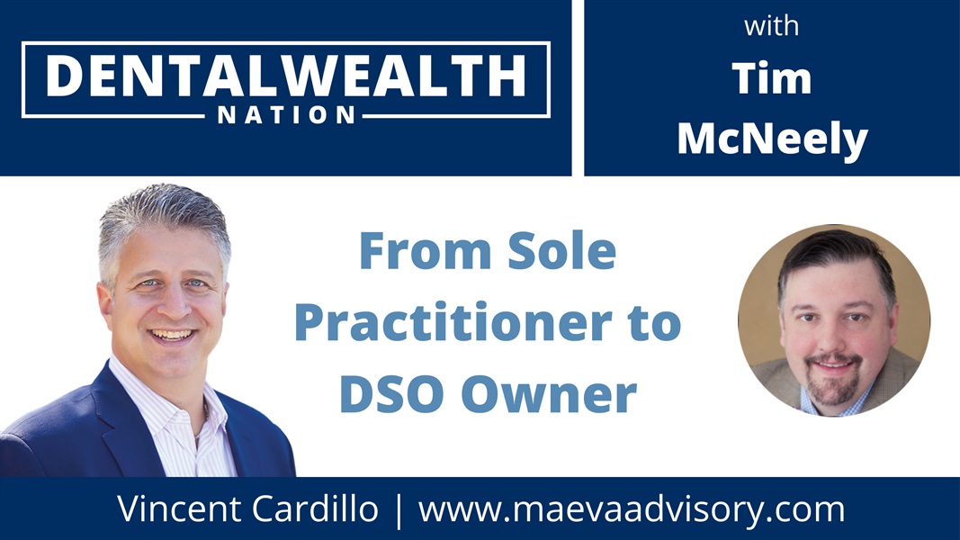 From Sole Practitioner to DSO Owner with Vincent Cardillo