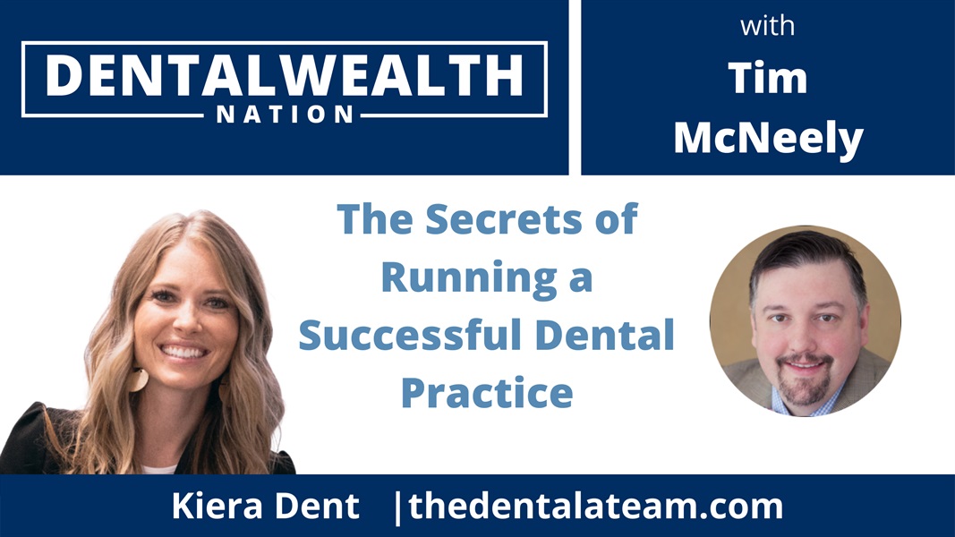 The Secrets of Running a Successful Dental Practice with Kiera Dent
