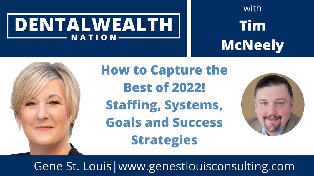 How to Capture the Best of 2022! Staffing, Systems, Goals and Success Strategies with Gene St. Louis
