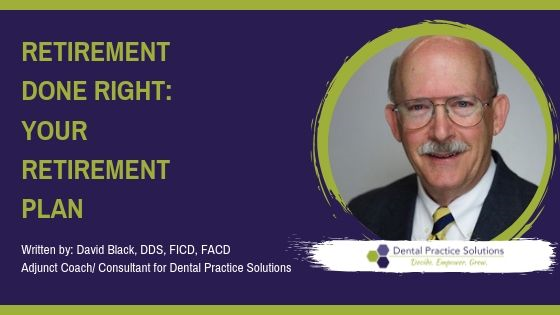 RETIREMENT DONE RIGHT: YOUR RETIREMENT PLAN