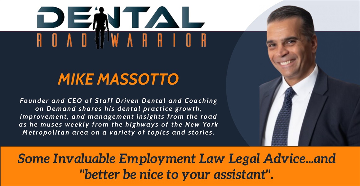 Some Invaluable Employment Law Legal Advice...and "better be nice to your assistant."