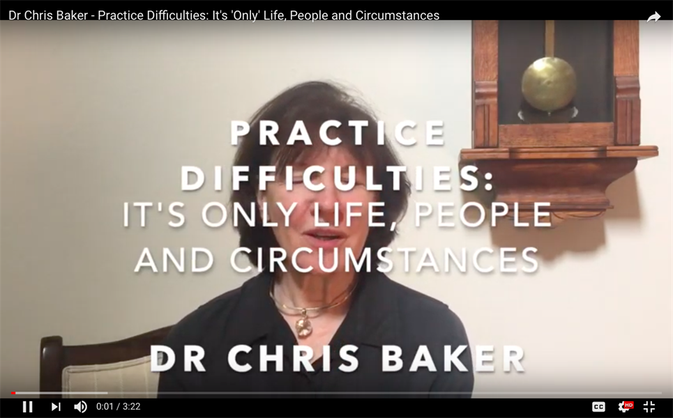 Practice Difficulties: It's 'Only' Life, People and Circumstances