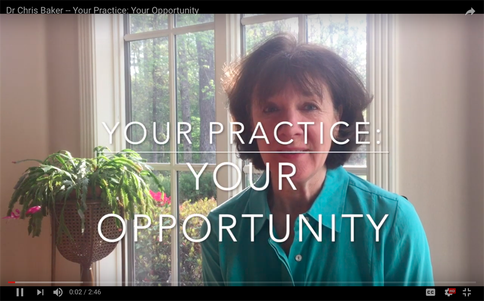 Your Practice: Your Opportunity