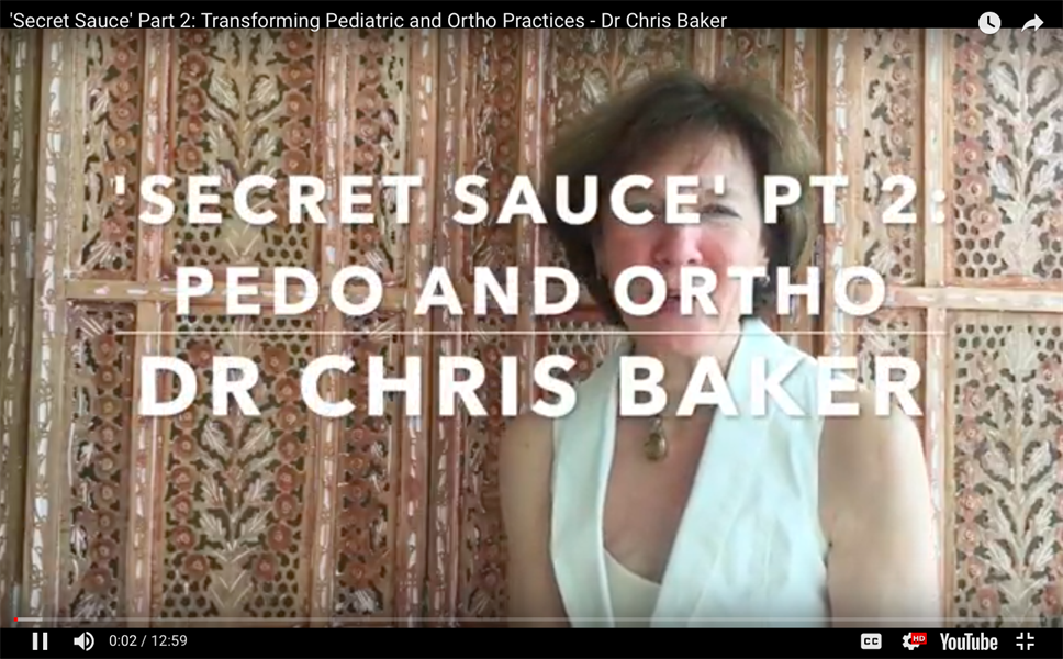 'Secret Sauce' Part 2: Transforming Pedo and Ortho Practices