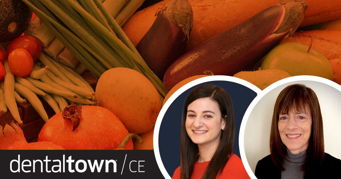 Dentaltown Learning Online....The Vital Link Between Dietary Patterns and Oral Health. By Drs. Ellen & Sara Karlin.