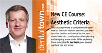  Dentaltown Learning Online....Aesthetic Criteria by Dr. Jan Hajtó
