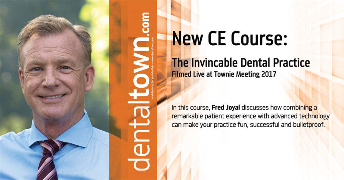 Dentaltown Learning Online....The Invincible Dental Practice... Filmed Live at Townie Meeting. By Fred Joyal.