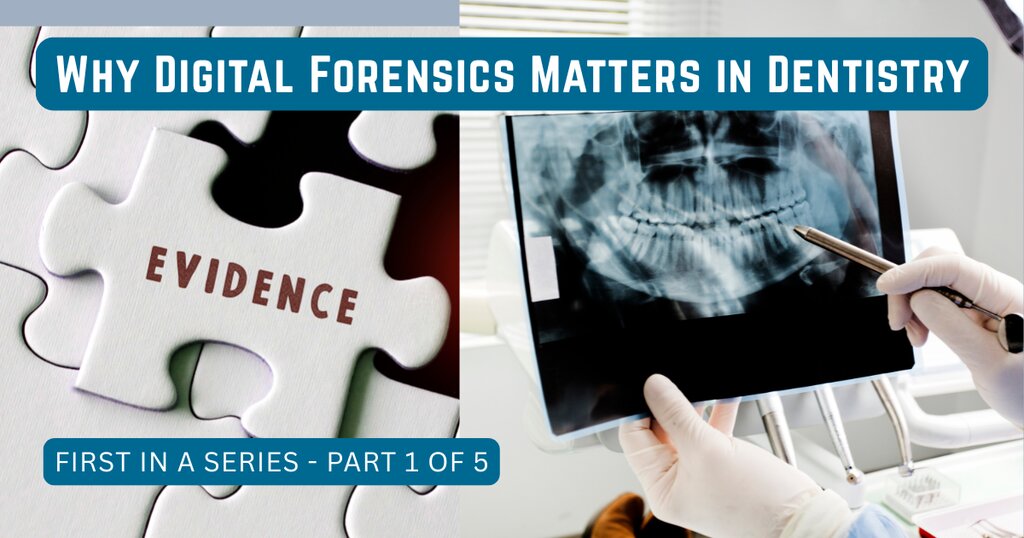 The Role of Digital Forensics in Dental Lawsuits