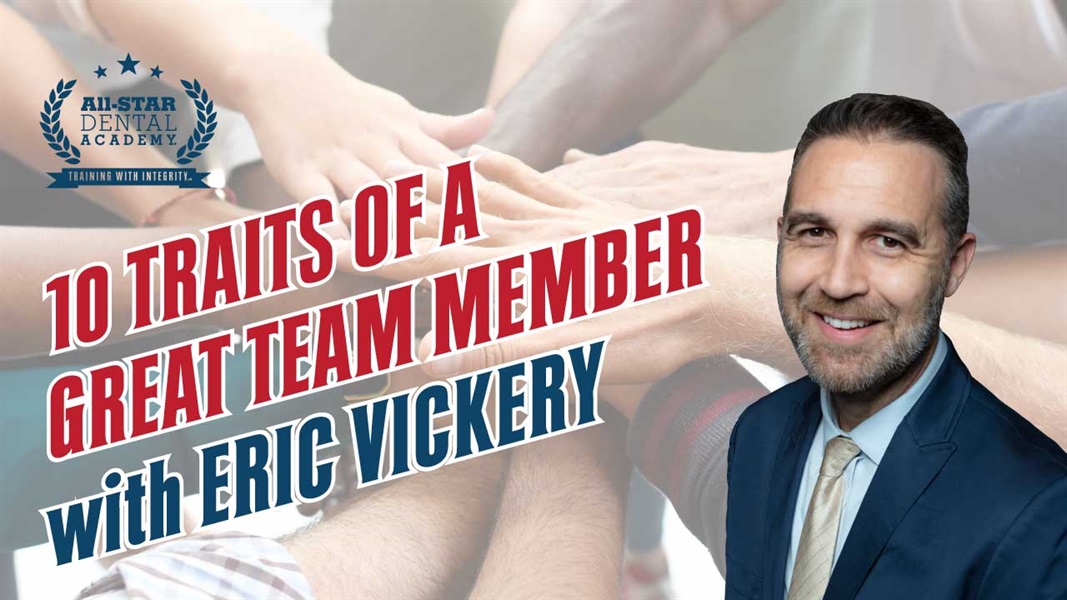 10 Traits of a Great Team Member with Eric Vickery
