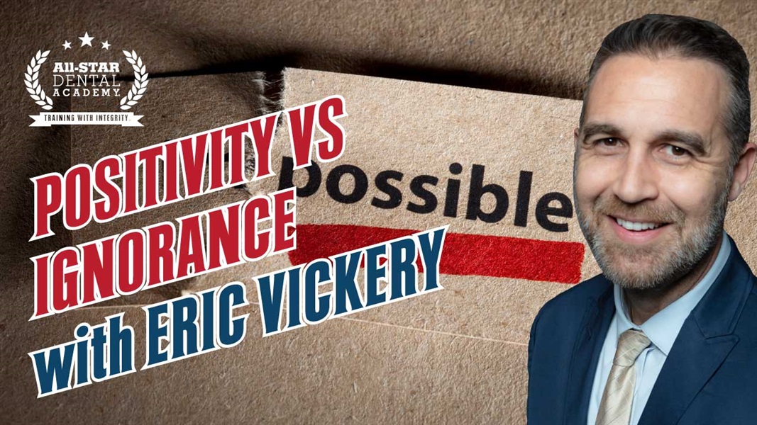Positivity versus Ignorance with Eric Vickery