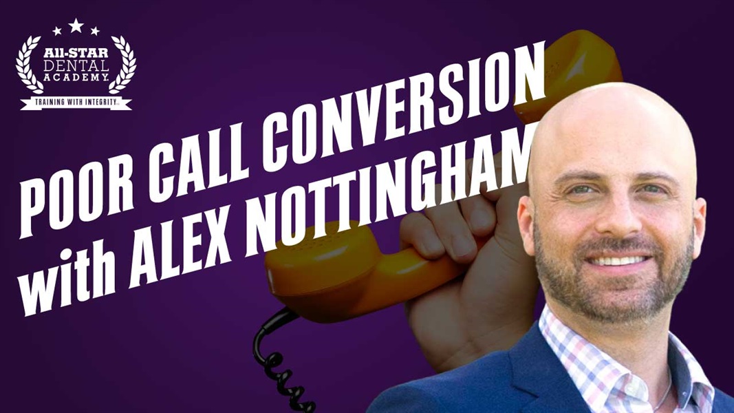 Poor Call Conversion with Alex Nottingham, JD, MBA