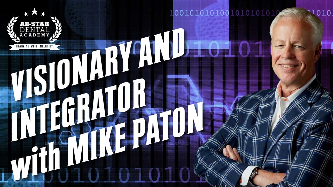 Visionary & Integrator with Mike Paton