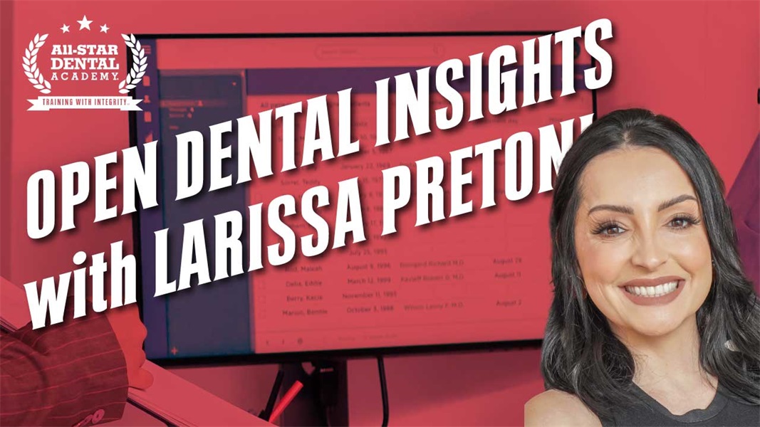Open Dental Coaching Insights with Larissa Pretoni