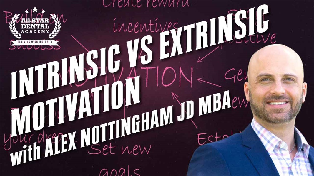 Intrinsic VS Extrinsic Motivation with Alex Nottingham JD MBA
