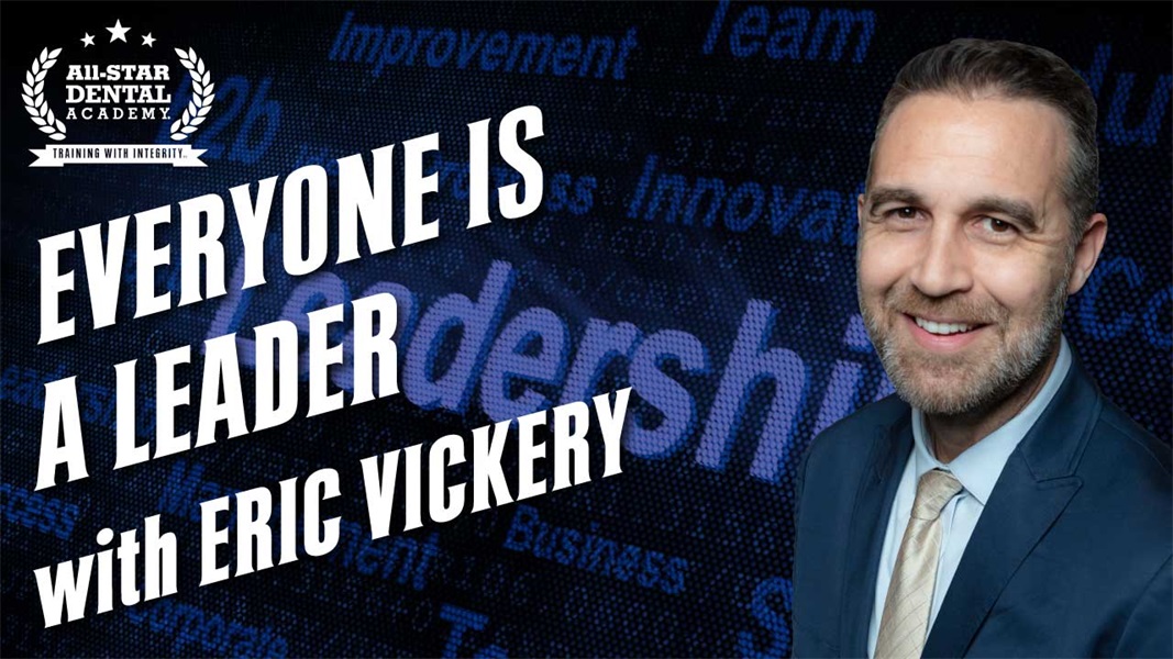 Everyone is a Leader with Eric Vickery