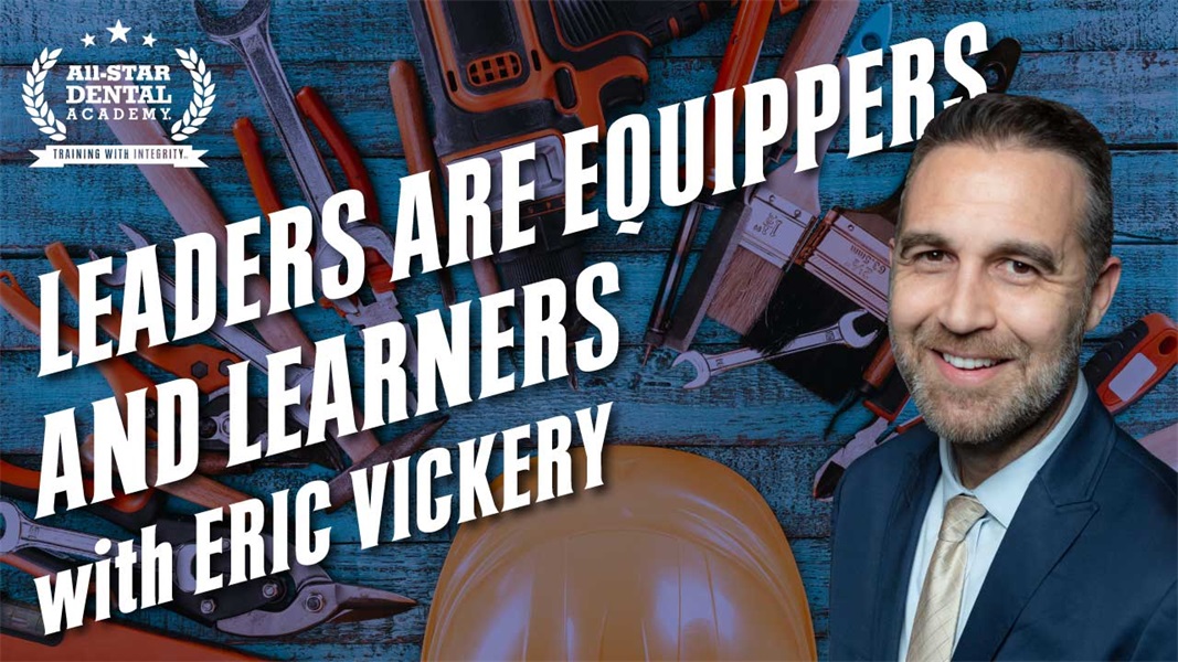 Leaders are Equippers and Learners with Eric Vickery 