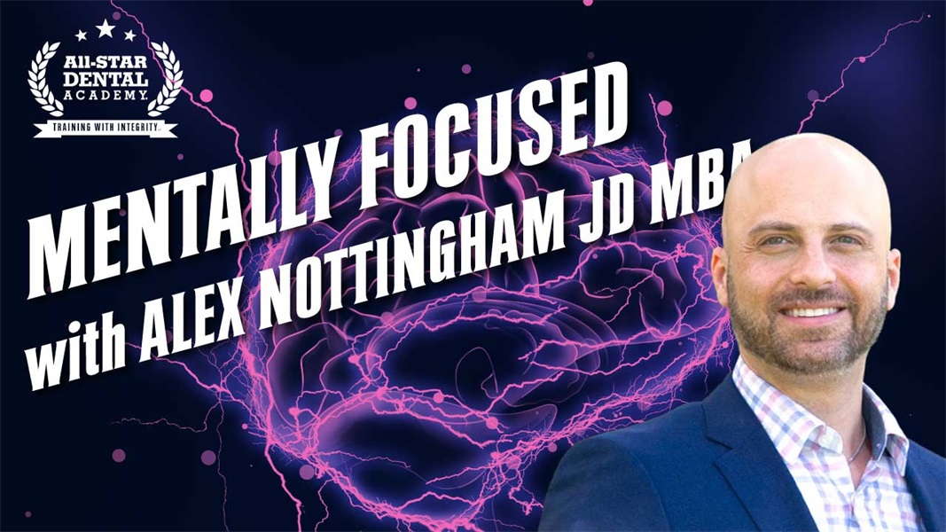 Mentally Focused with Alex Nottingham JD MBA 