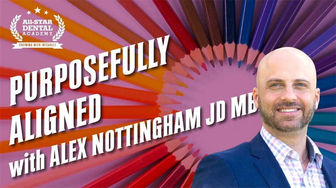 Purposefully Aligned with Alex Nottingham JD MBA 