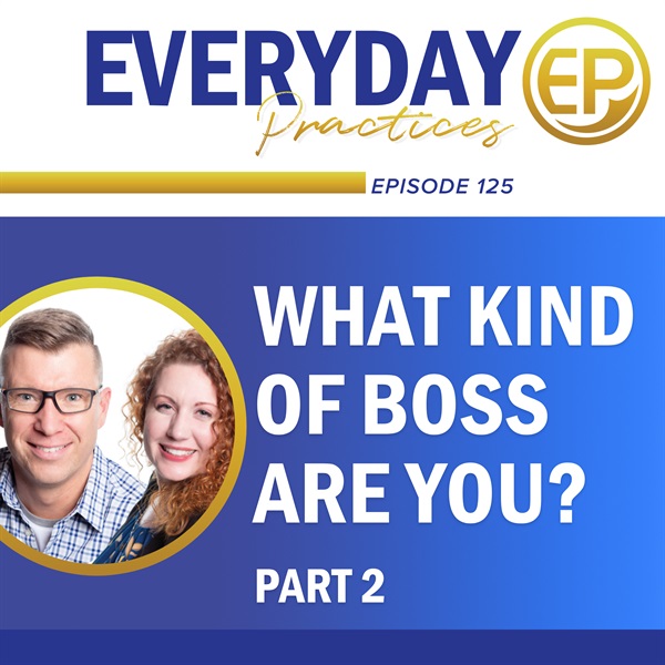 What Kind of Boss Are You? (Part 2)