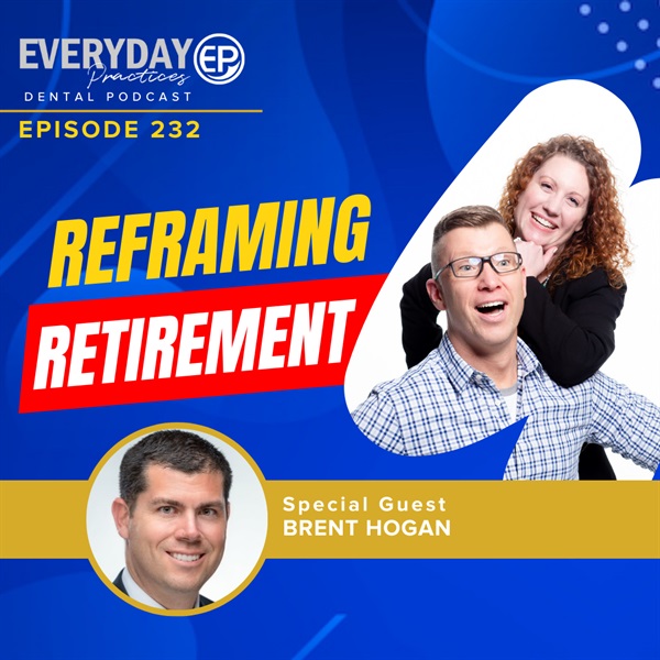 Episode 232 – Reframing Retirement