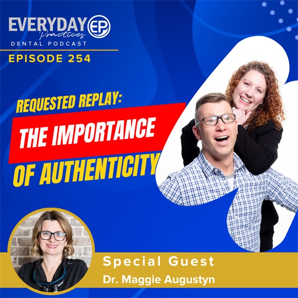 Episode 254: Requested Replay: The Importance of Authenticity 