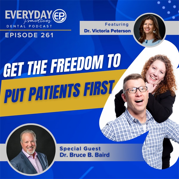 Get the Freedom to Put Patients First (E.261)