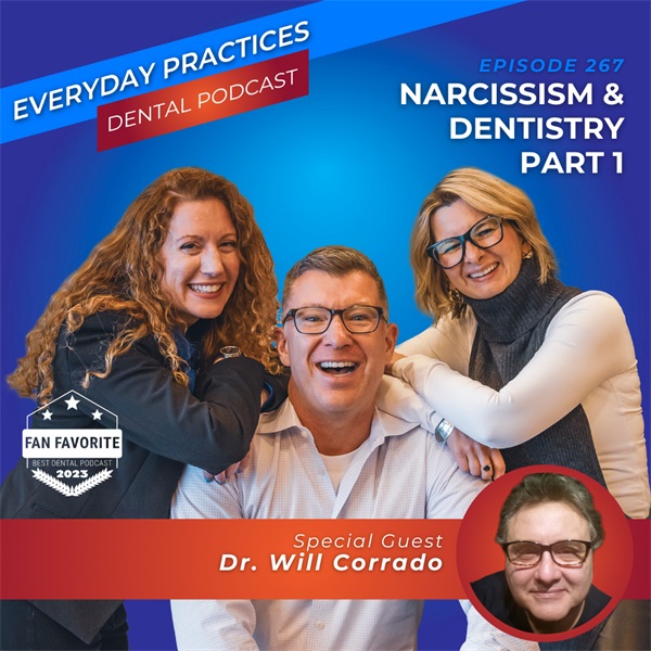  Narcissism and Dentistry, Part 1 (E.267)