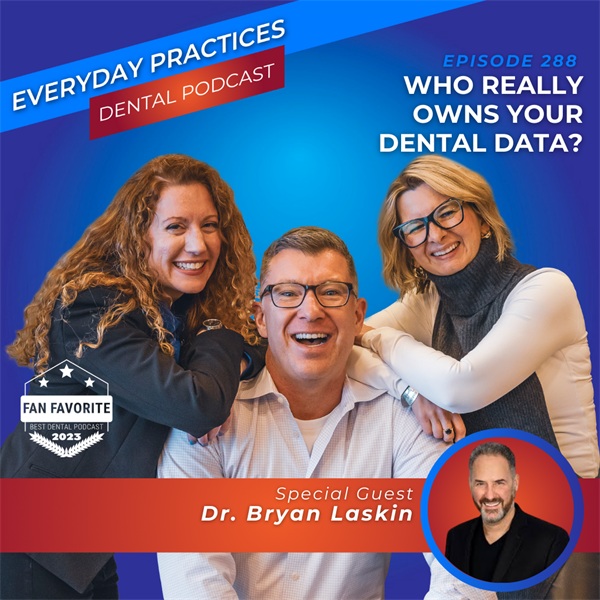 Who Really Owns Your Dental Data? (E.288)