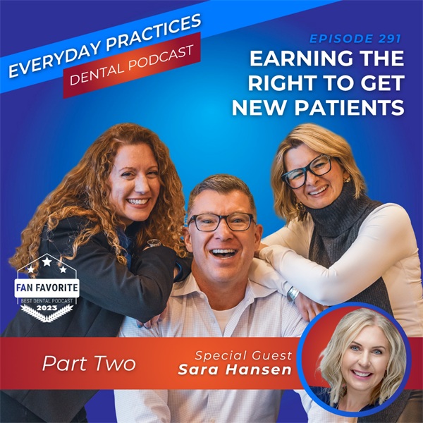 Earning the Right to Get New Patients (E.291)