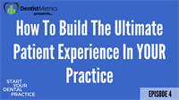 Episode 4: How To Build A Dental Practice Culture That Creates Patients For A Lifetime with Dr. David Moffet - Start Your Dental Practice with Jonathan VanHorn