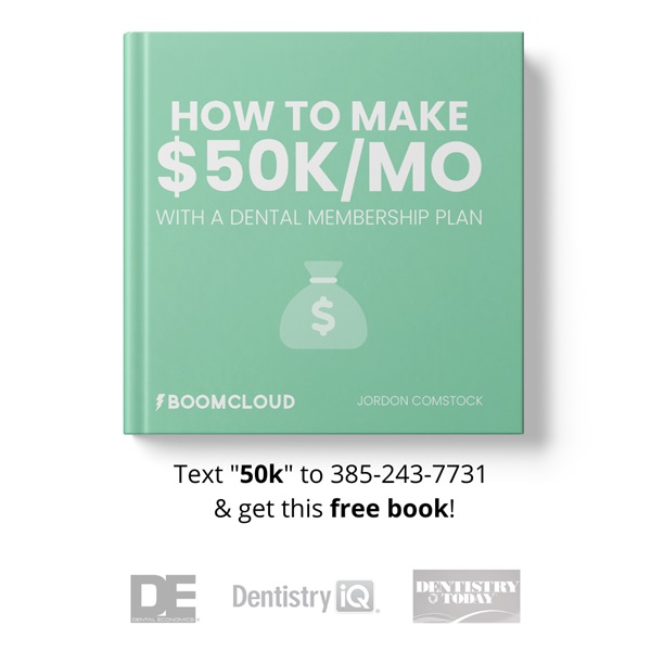 How to Make $50,000/mo from a Dental Membership Plan